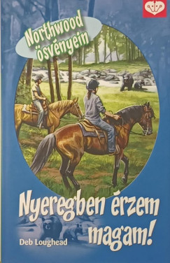 Deb Loughead - Nyeregben érzem magam!