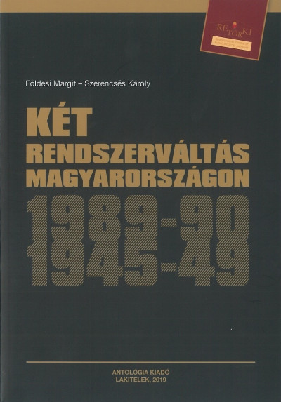 Könyv: Két rendszerváltás Magyarországon (Földesi Margit - Szerencsés Károly )
