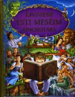 Louise Coulthard   (Szerk.) - Legszebb esti mesim kincsestra