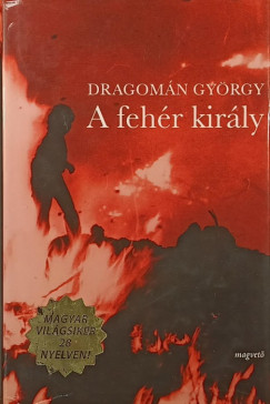 Dragomn Gyrgy - A fehr kirly