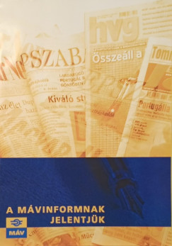 A Mávinformnak jelentjük