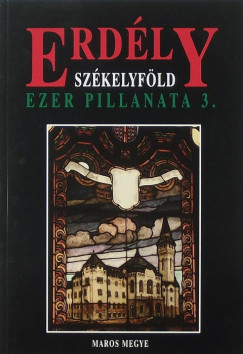 Lwey Lilla - Szkelyfld ezer pillanata 3.