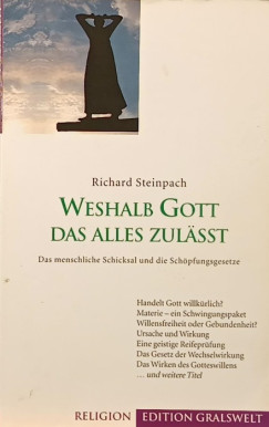 Richard Steinpach - Weshalb Gott das Alles zulsst