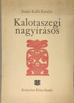 Sinkó Kalló Katalin - Kalotaszegi nagyírásos