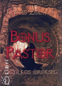 Kincses Zoltn - Bonus Pastor