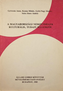 A magyarorszgi nemzetisgek kulturlis, tudati jellemzi