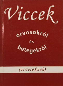 Viccek orvosokr�l �s betegekr�l