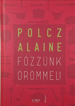 Polcz Alaine - Fzznk rmmel!