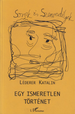 Lderer Katalin - Egy ismeretlen trtnet