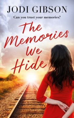 Jodi Gibson - The Memories We Hide