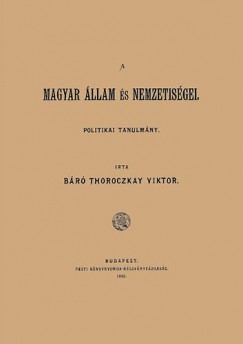Thoroczkay Viktor - A magyar llam s nemzetisgei
