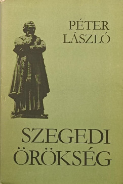 Pter Lszl - Szegedi rksg - dediklt