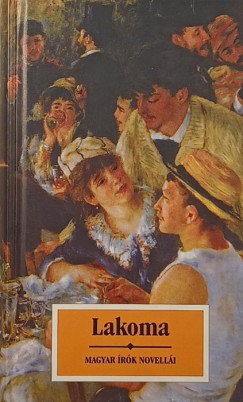 Krssi P. Jzsef   (Szerk.) - Lakoma