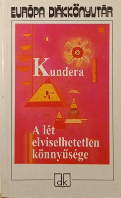 Milan Kundera - A lt elviselhetetlen knnysge