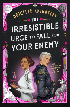 Brigitte Knightley - The Irresistible Urge to Fall for Your Enemy