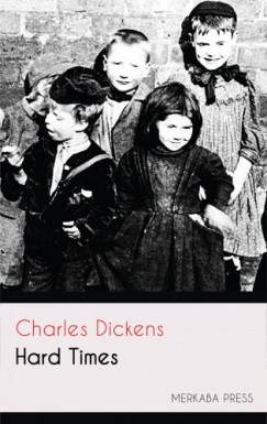 Charles Dickens - Hard Times