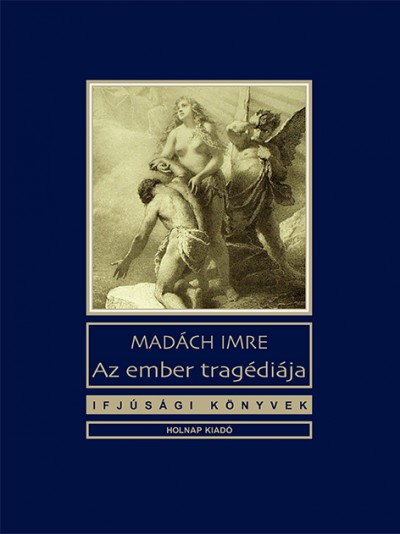Könyv: Az ember tragédiája (Madách Imre)