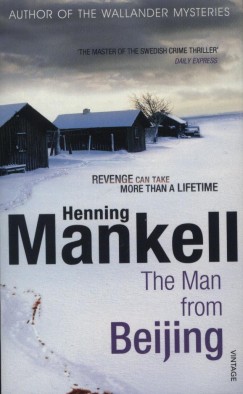 Henning Mankell - The Man from Beijing