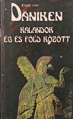Erich Von D�niken - Kalandok �g �s f�ld k�z�tt