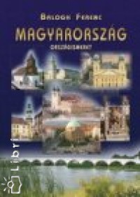 Balogh Ferenc - Magyarorszg - Orszgismeret