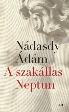Nádasdy Ádám - A szakállas Neptun