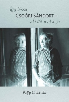 Palfy G. Istvn - gy lssa Csori Sndort - aki ltni akarja