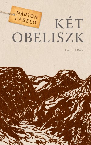 Márton László - Két obeliszk Márton László - Két obeliszk
