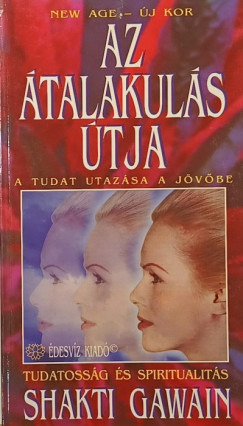 Shakti Gawain - Az átalakulás útja