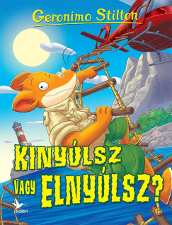 Geronimo Stilton - Kinyúlsz vagy elnyúlsz?
