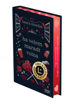 Laura Nowlin - Ha velem maradt volna - Libri K�l�nleges Kiad�s