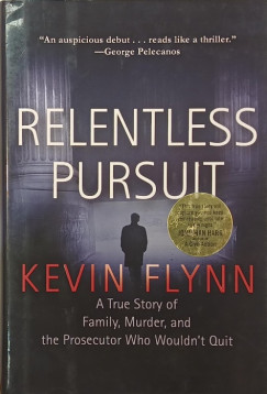 Kevin Flynn - Relentless Pursuit