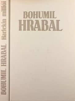 Bohumil Hrabal - Harlekin millii