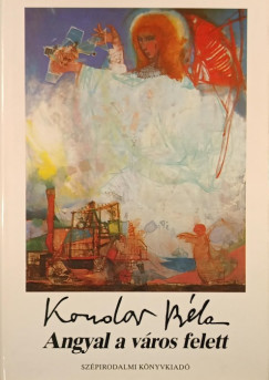 Kondor Béla - Angyal a város felett