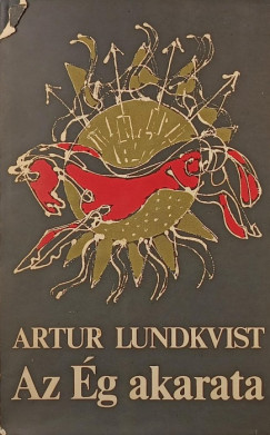 Artur Lundkvist - Az g akarata