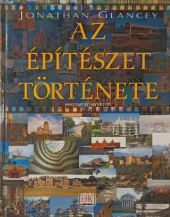 Jonathan Glancey - Az ptszet trtnete