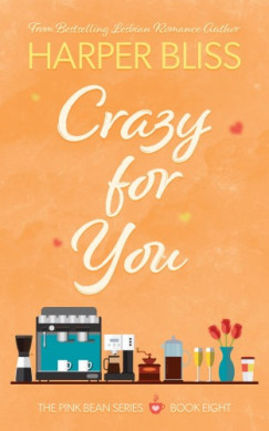 Harper Bliss - Crazy For You