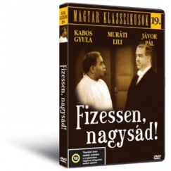 Ráthonyi Ákos - Fizessen, nagysád! - Magyar Klasszikusok 19. - DVD