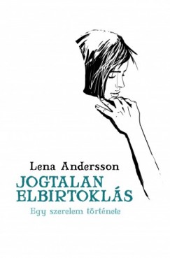 Lena Andersson - Andersson Lena - Jogtalan elbirtokls