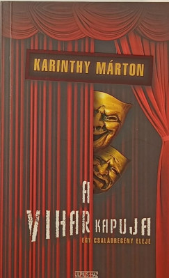 Karinthy Mrton - A vihar kapuja