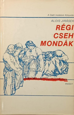 Alois Jirsek - Rgi cseh mondk