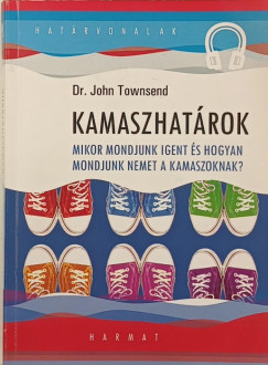 Dr. John Townsend - Kamaszhatrok