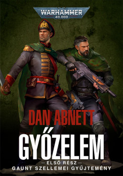 Dan Abnett - Győzelem - első rész