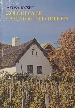 Laposa József - Szőlőhegyek a a Balaton-Felvidéken