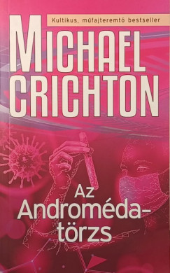 Michael Crichton - Az Androméda-törzs