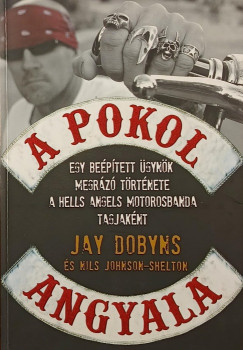Jay Dobyns - A pokol angyala