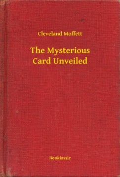 Cleveland Moffett - The Mysterious Card Unveiled