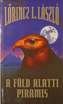 L�rincz L. L�szl� - A f�ld alatti piramis