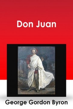 George Gordon Byron - Don Juan