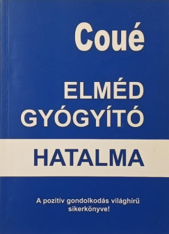 Emil Cou� - Elm�d gy�gy�t� hatalma