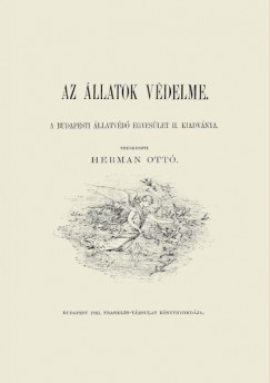 Hermann Ottó (Szerk.) - Az állatok védelme